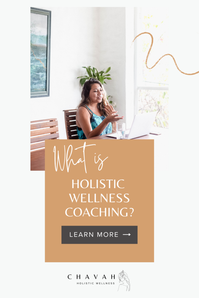 What is Holistic Wellness Coaching? Learn More at Chavah Wellness